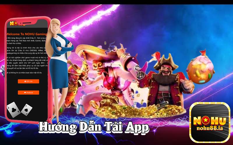 Hướng dẫn tải app nohu88